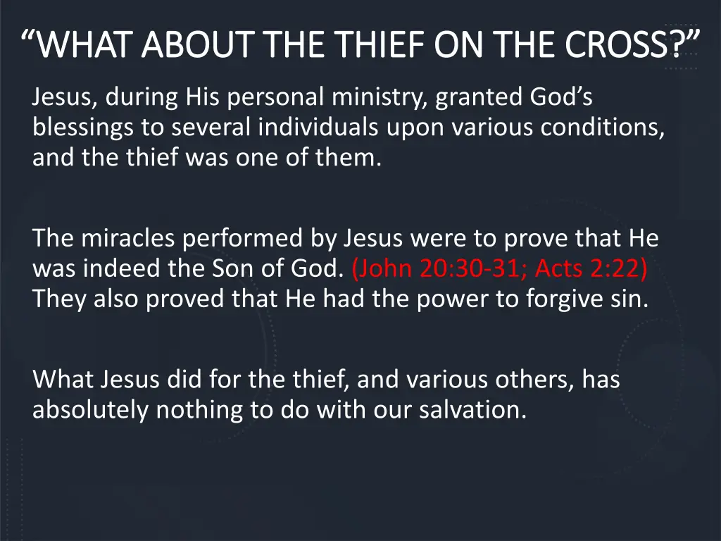 what about the thief on the cross what about 12