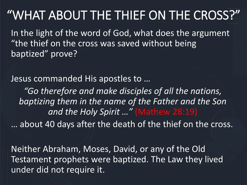 what about the thief on the cross what about 14