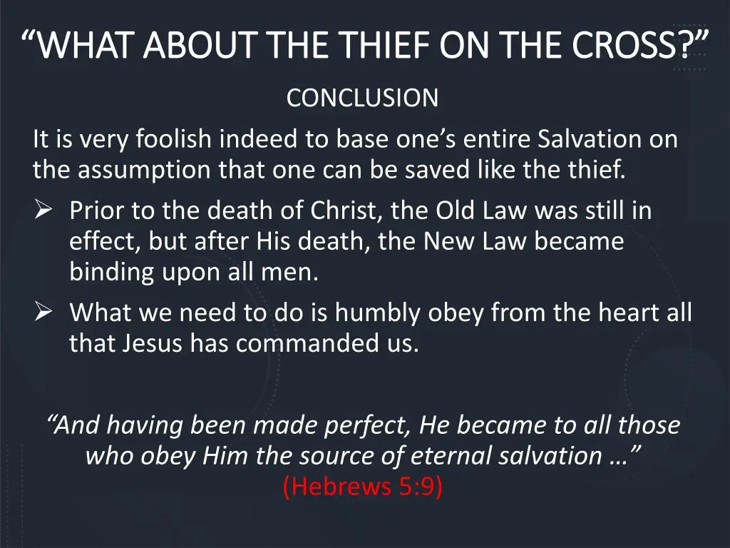 what about the thief on the cross what about 16