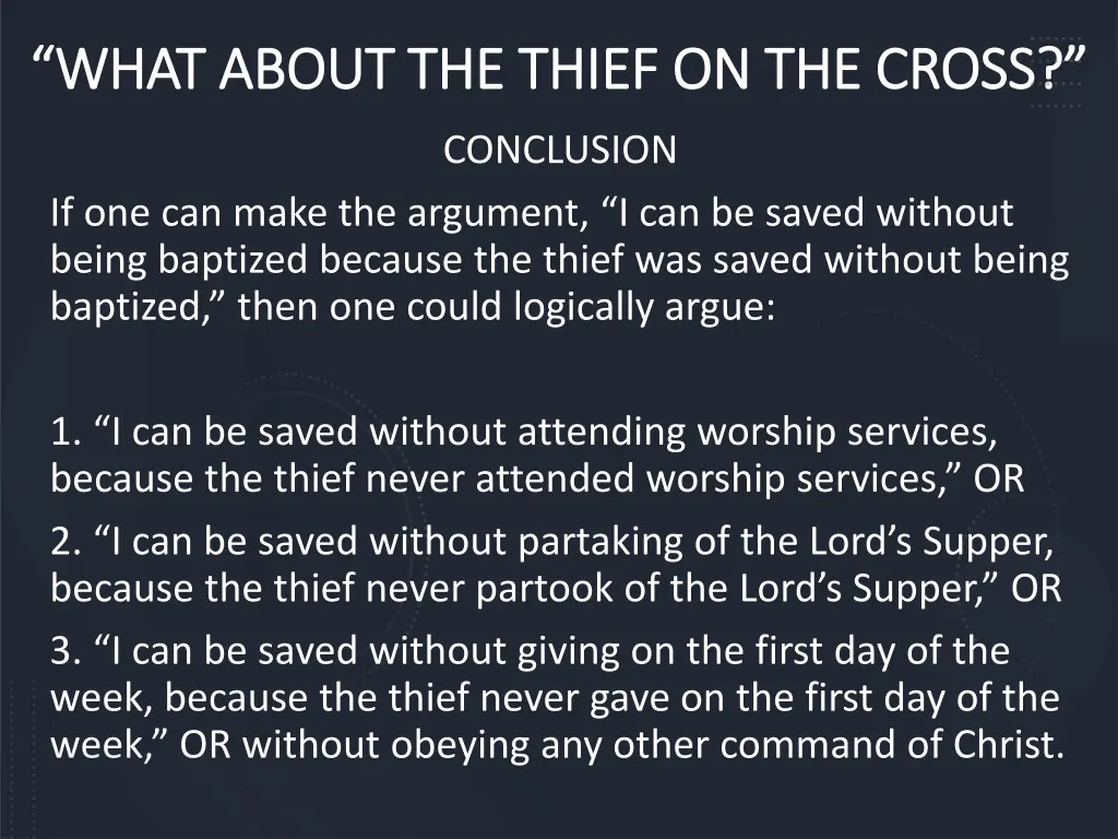 what about the thief on the cross what about 17