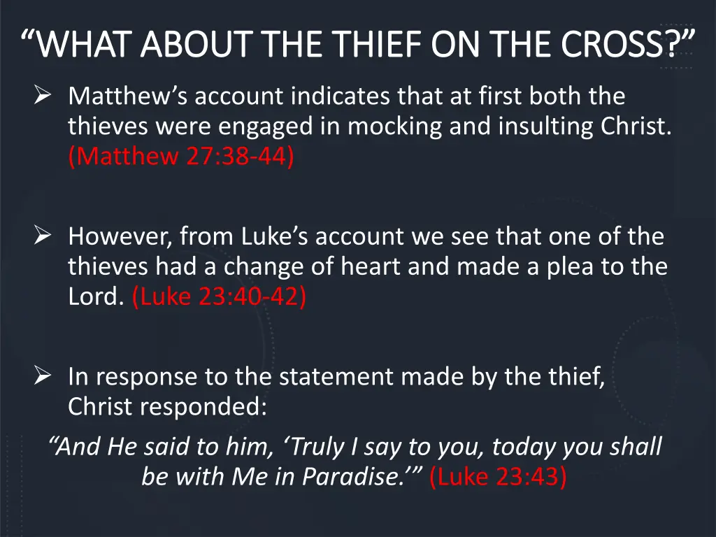 what about the thief on the cross what about 3