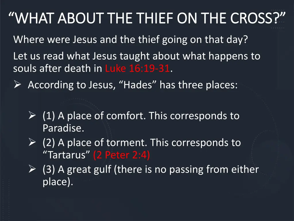 what about the thief on the cross what about 5