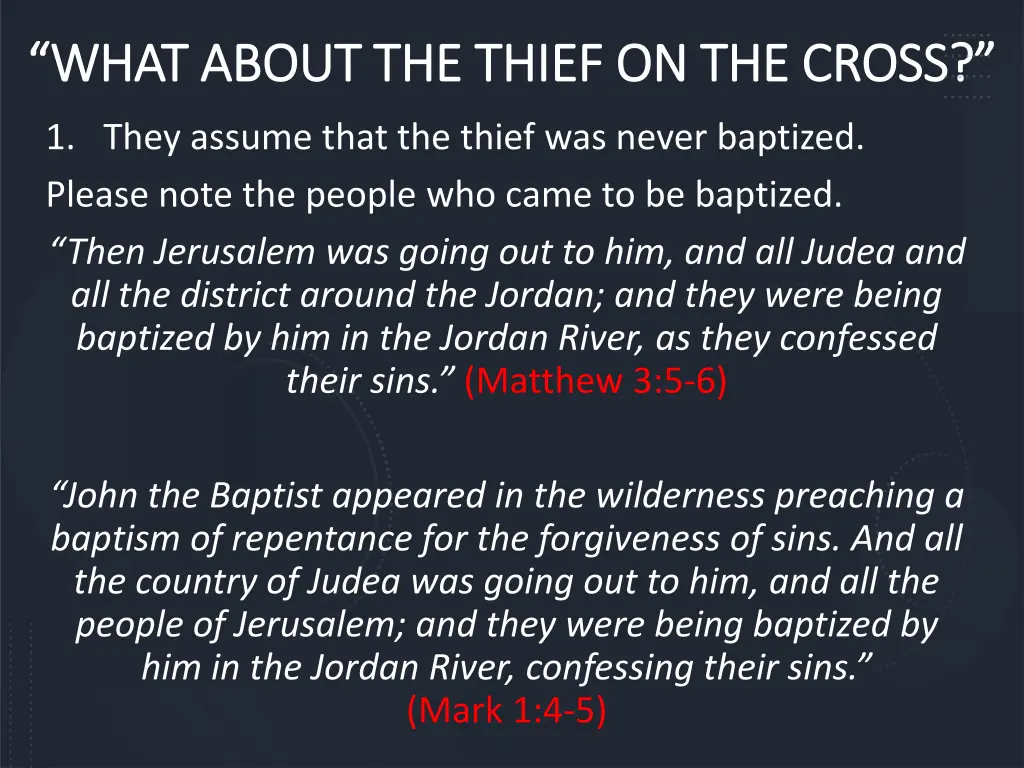 what about the thief on the cross what about 8