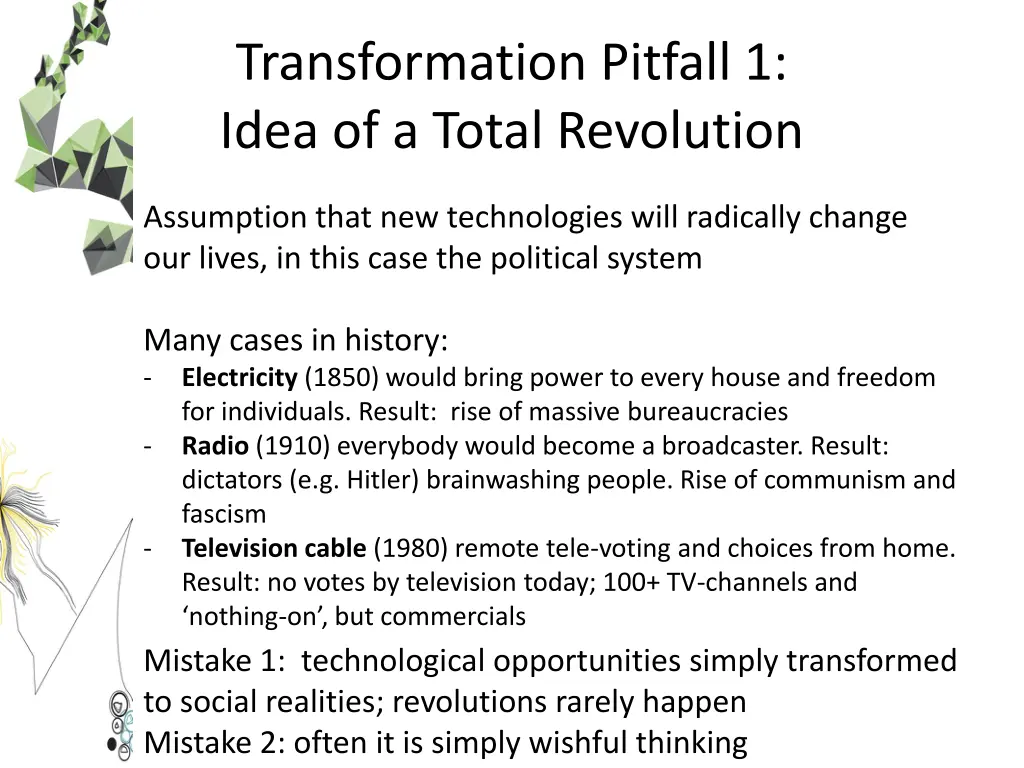 transformation pitfall 1 idea of a total