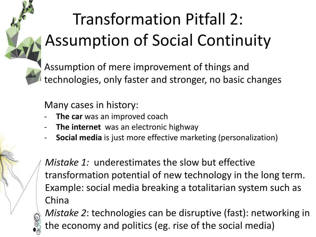 transformation pitfall 2 assumption of social