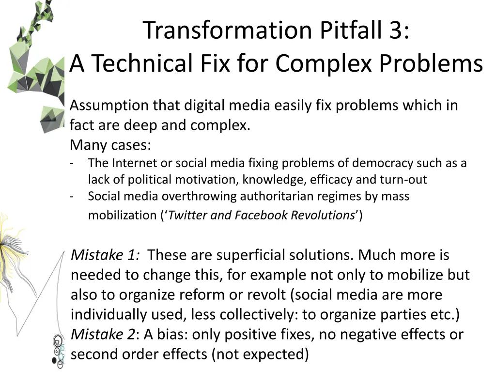 transformation pitfall 3 a technical