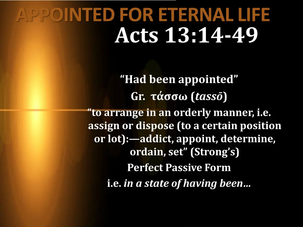 appointed for eternal life acts 13 14 49 4