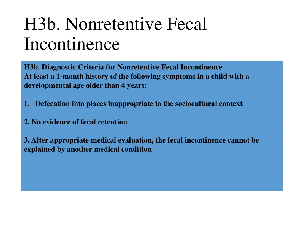 h3b nonretentive fecal incontinence