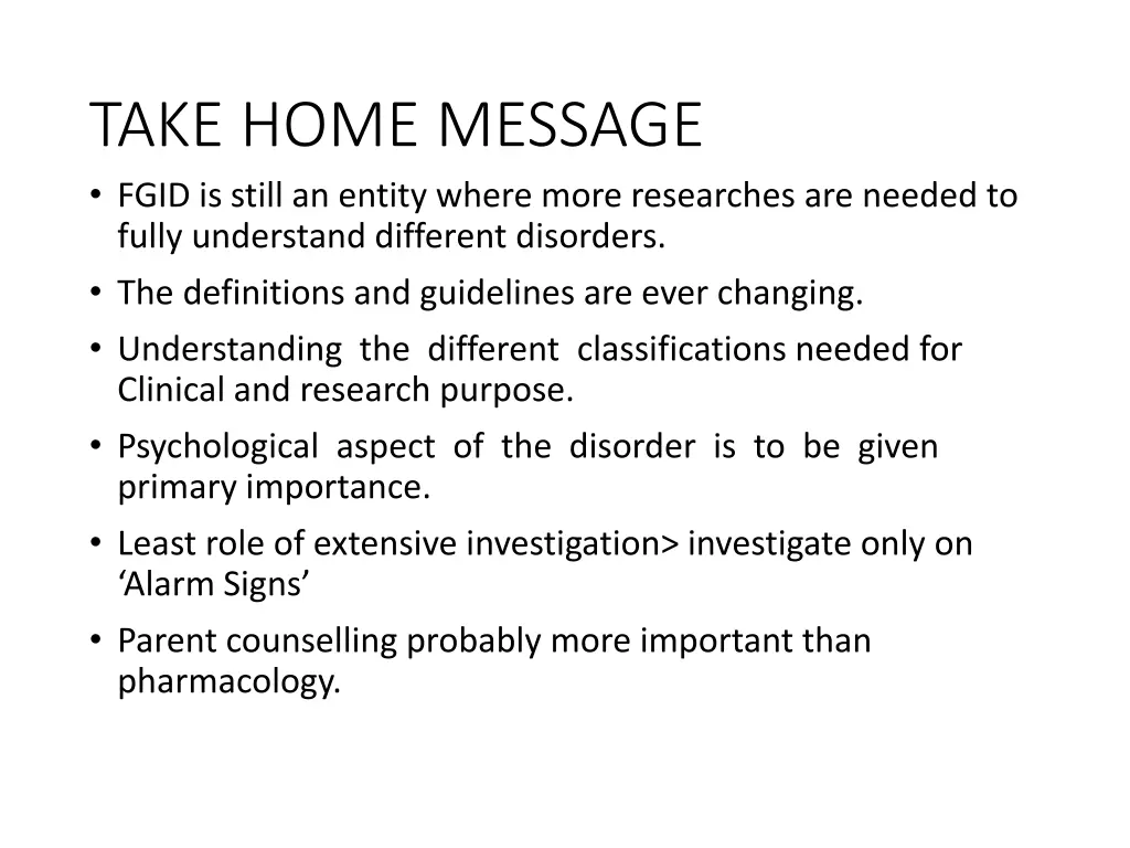 take home message fgid is still an entity where