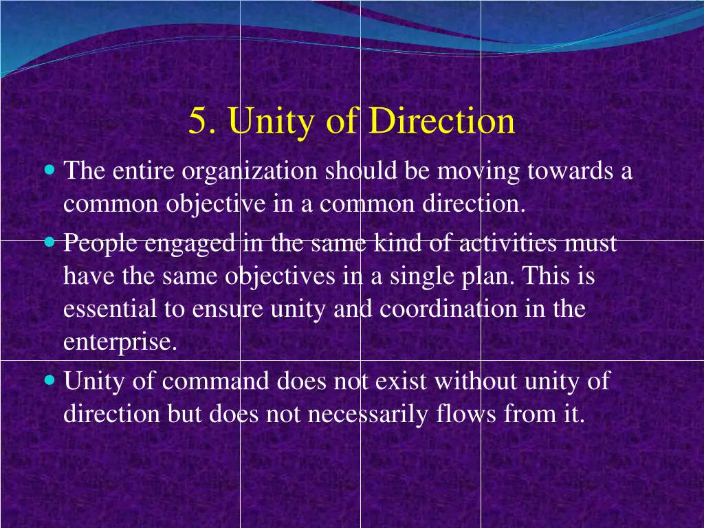 5 unity of direction the entire organization