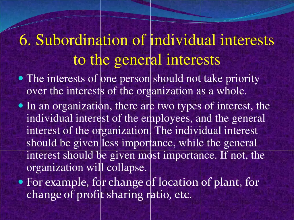 6 subordination of individual interests