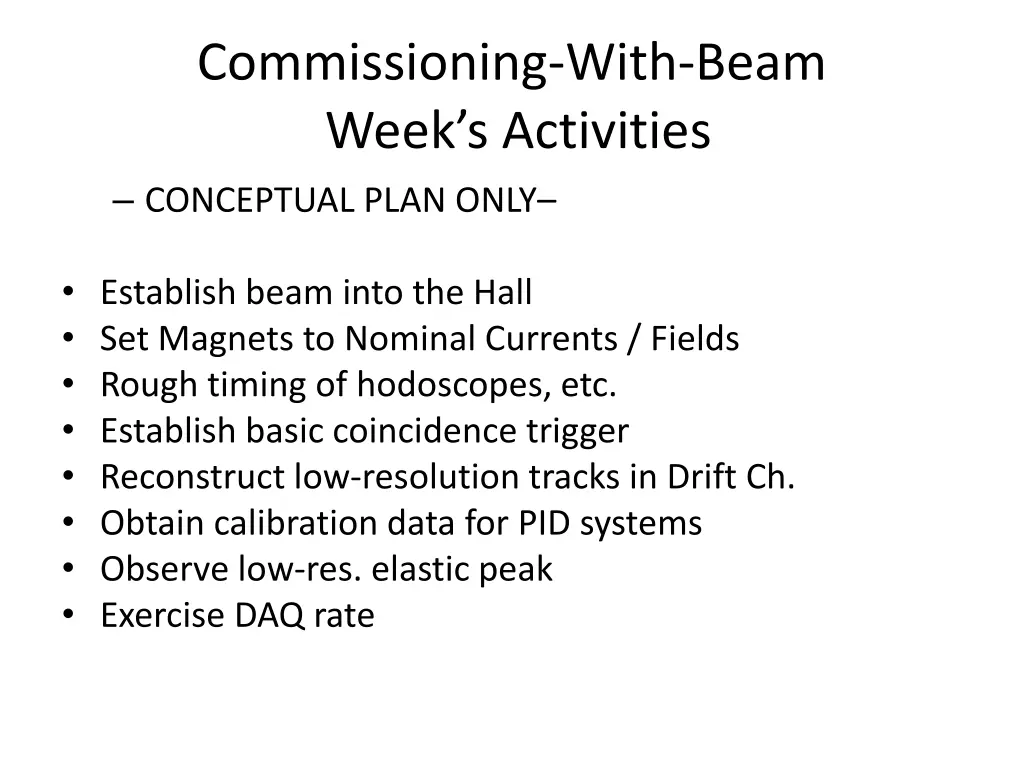 commissioning with beam week s activities