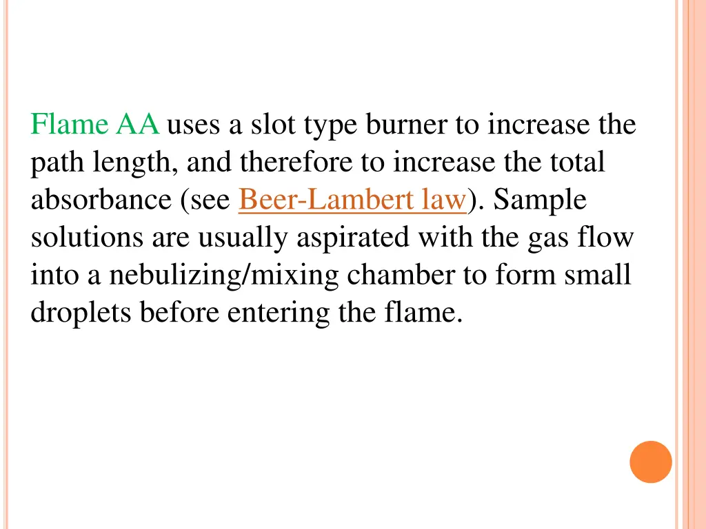 flame aa uses a slot type burner to increase