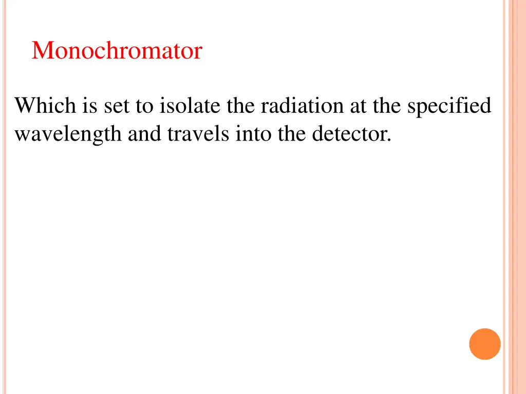 monochromator