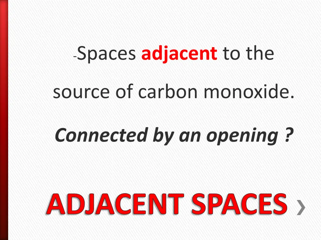 spaces adjacent to the