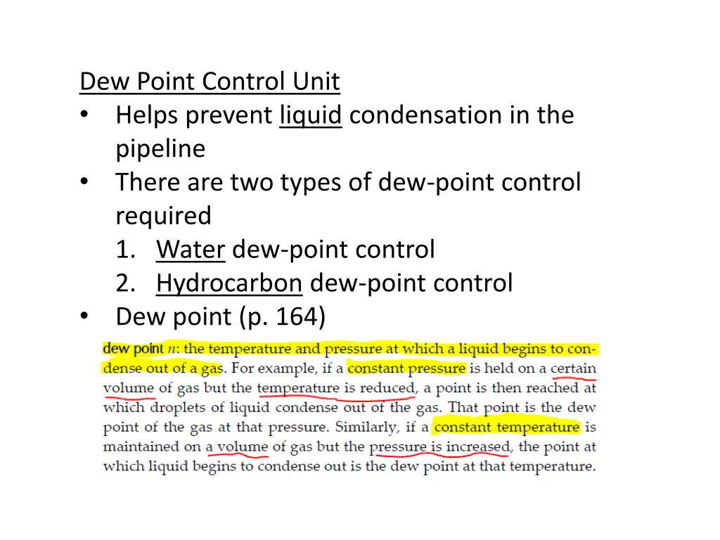 dew point control unit helps prevent liquid