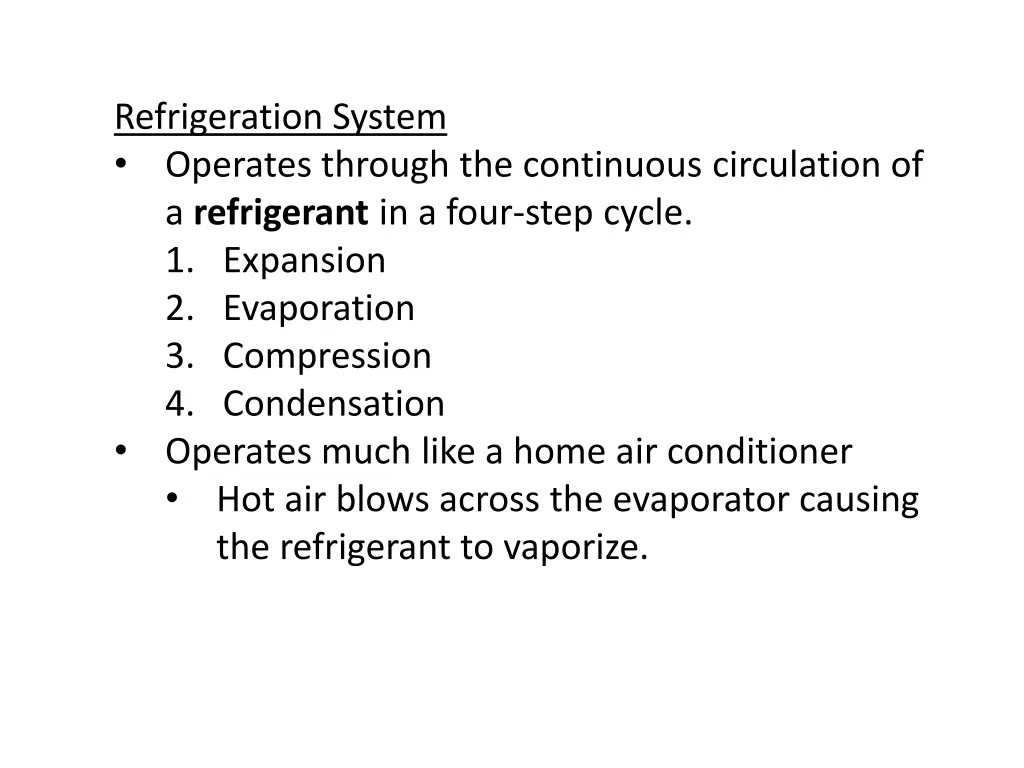 refrigeration system operates through