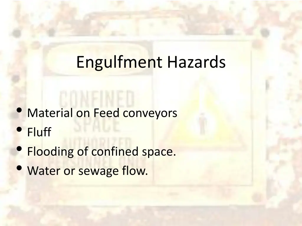 engulfment hazards