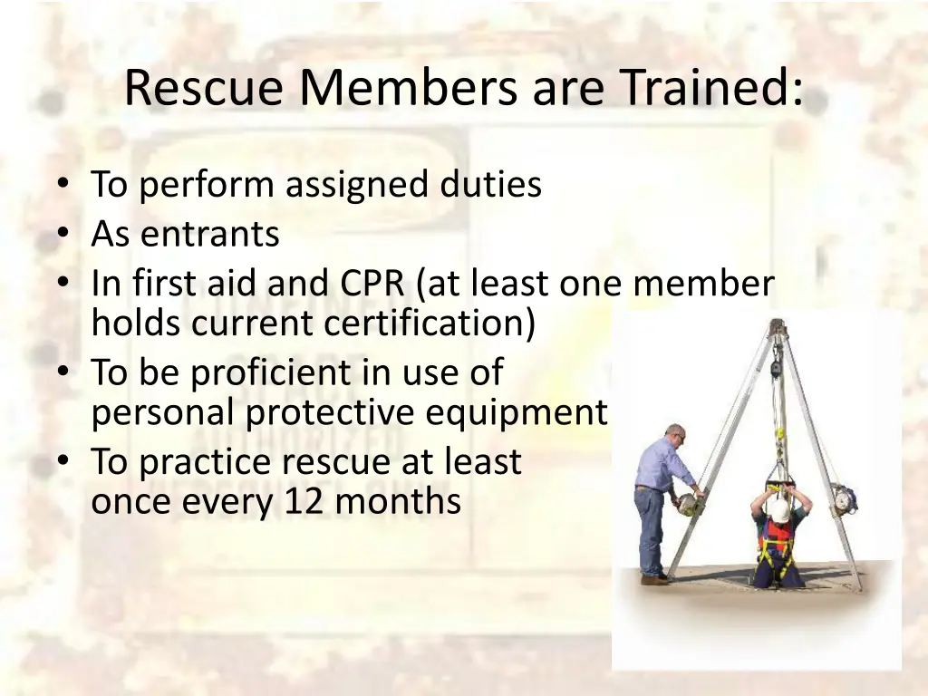 rescue members are trained