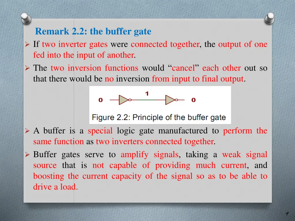 remark 2 2 the buffer gate if two inverter gates