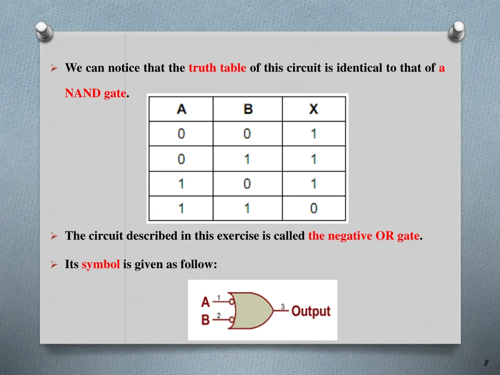 we can notice that the truth table of this