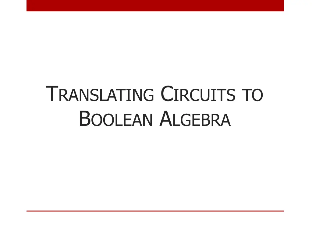 t ranslating c ircuits to b oolean a lgebra