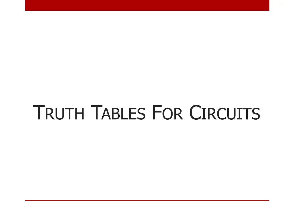 t ruth t ables f or c ircuits