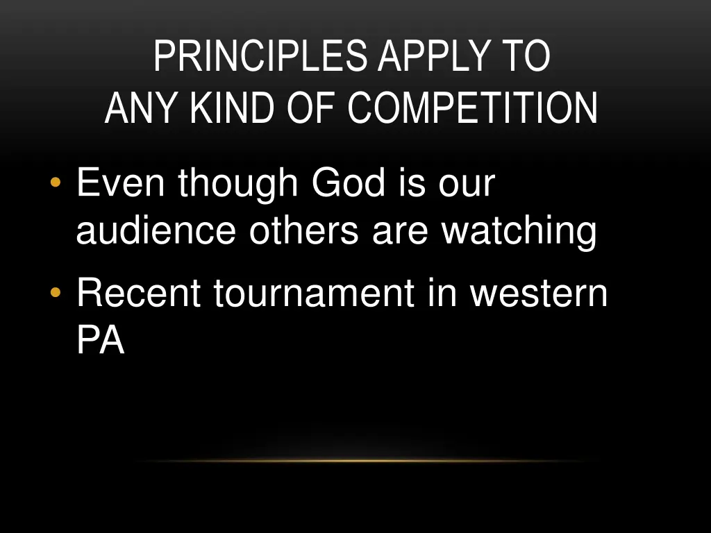 principles apply to any kind of competition 3