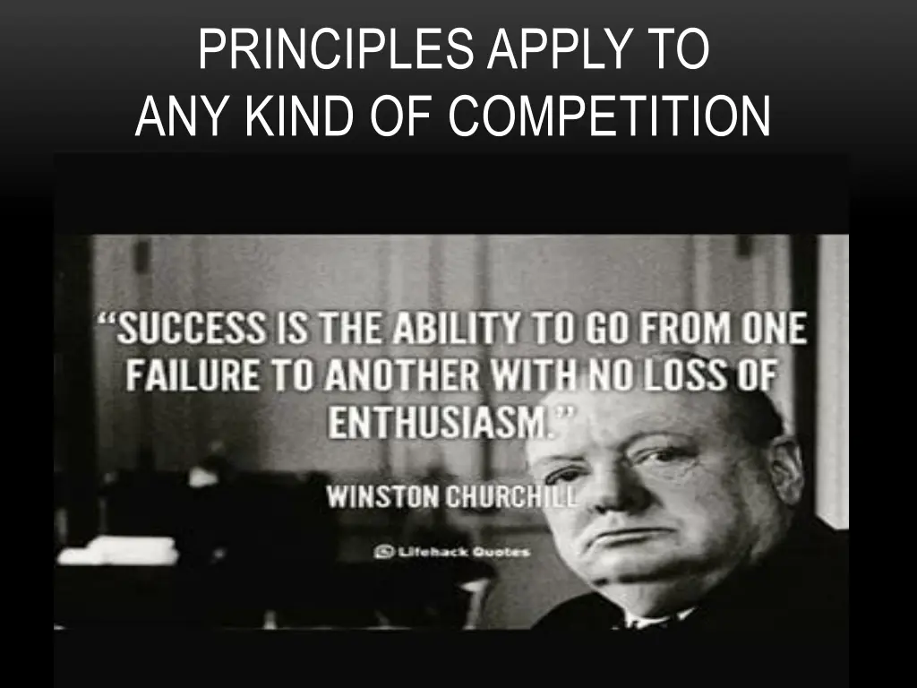 principles apply to any kind of competition 5