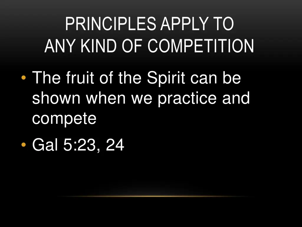 principles apply to any kind of competition 6