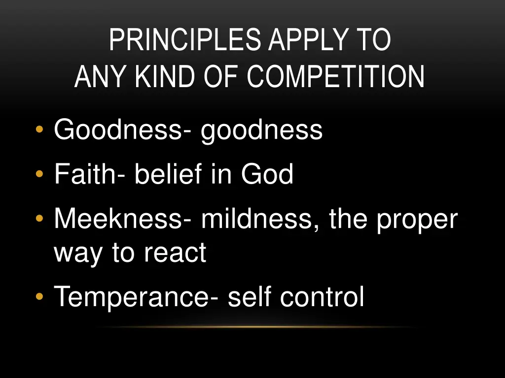 principles apply to any kind of competition 7