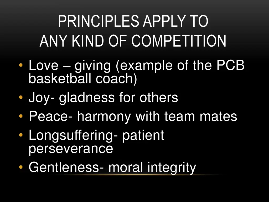 principles apply to any kind of competition love