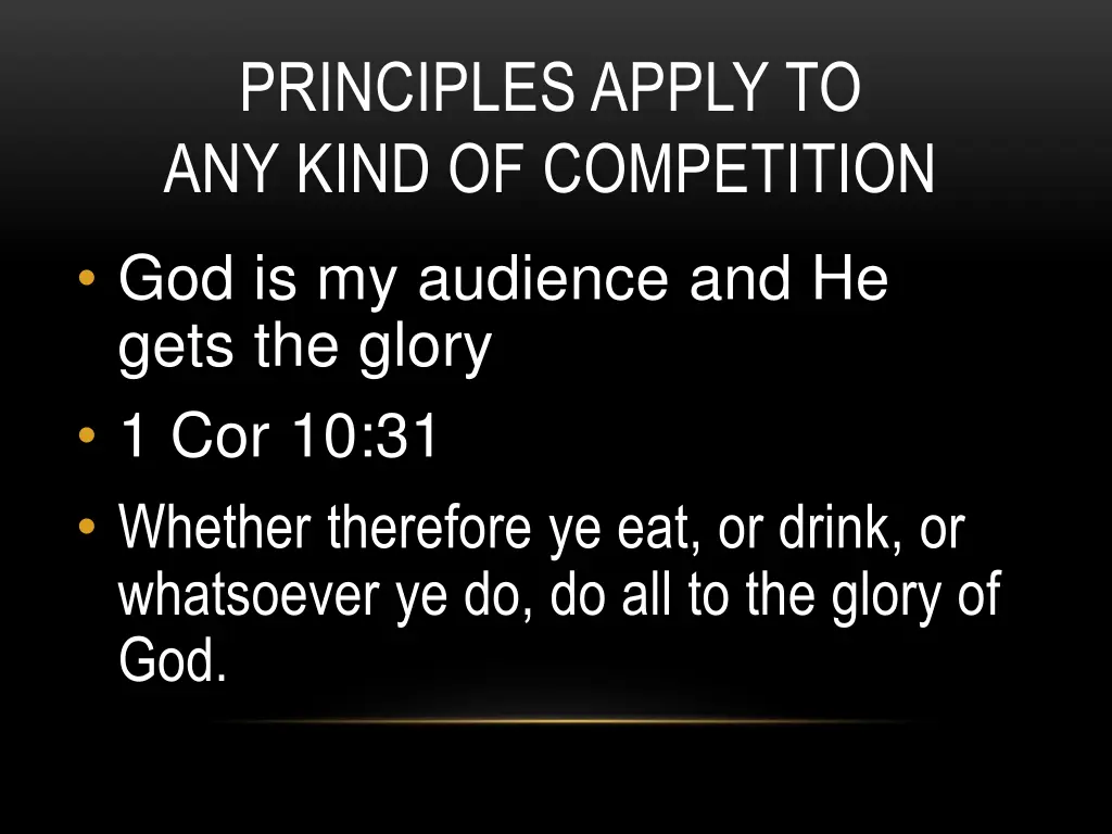 principles apply to any kind of competition