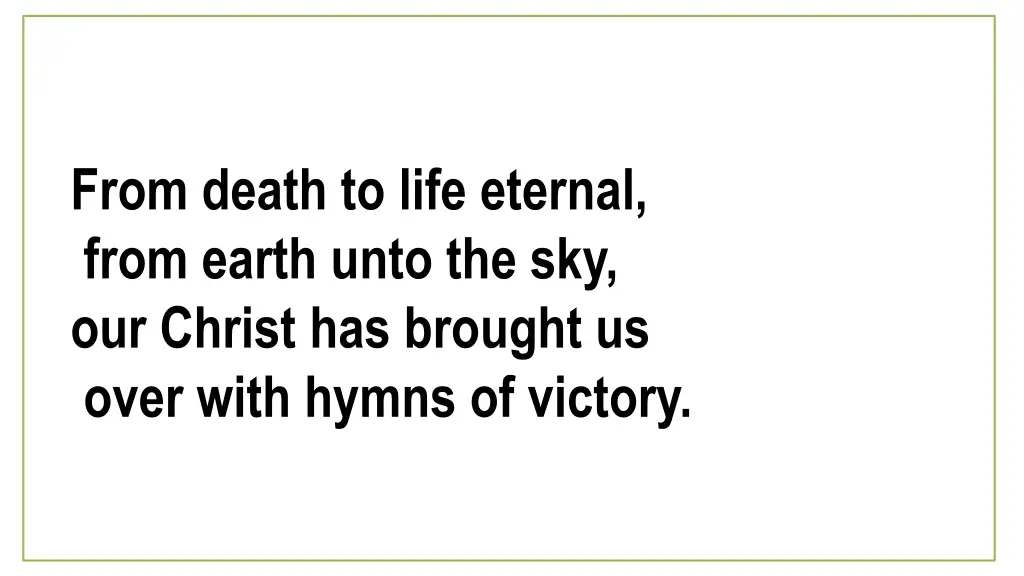 from death to life eternal from earth unto