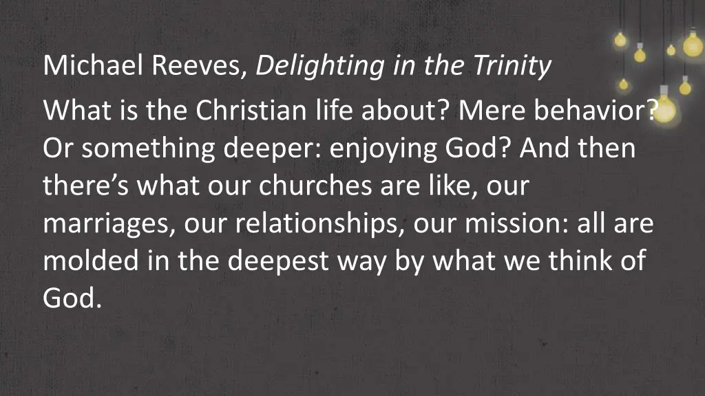 michael reeves delighting in the trinity what