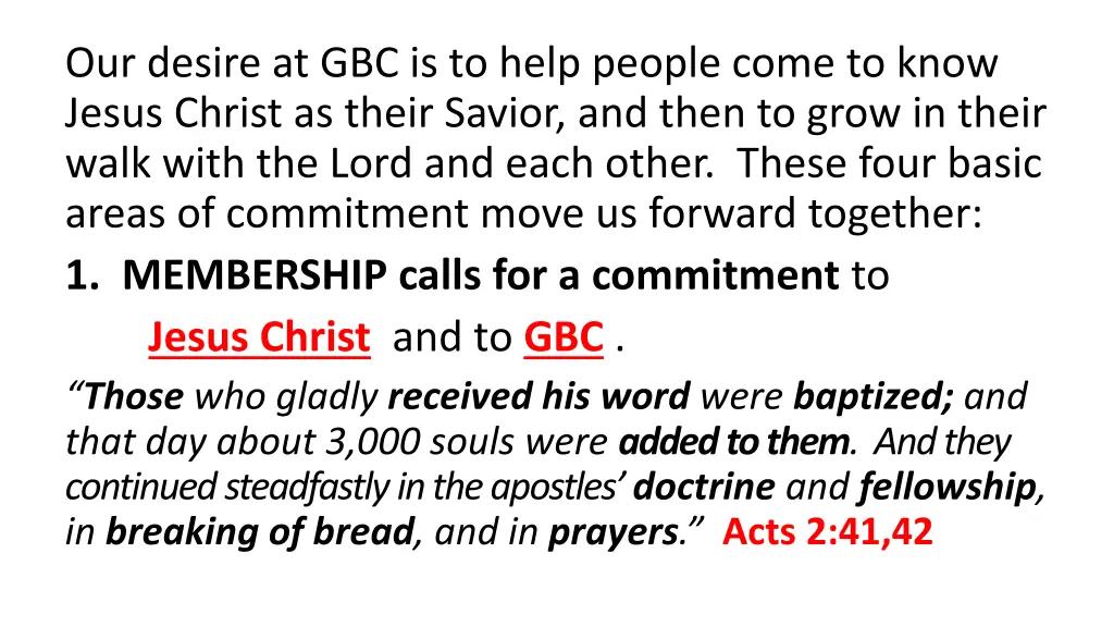 our desire at gbc is to help people come to know