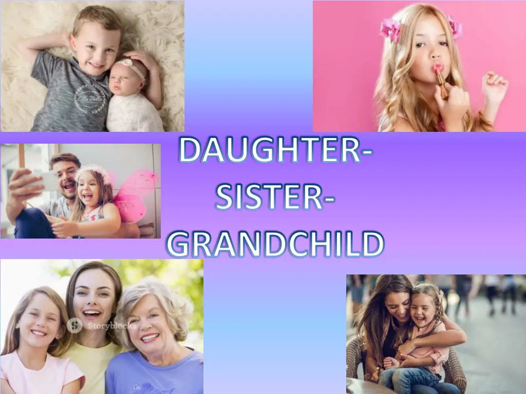 daughter sister grandchild