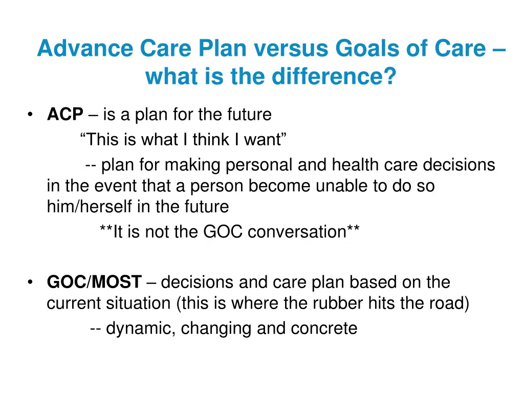 advance care plan versus goals of care what