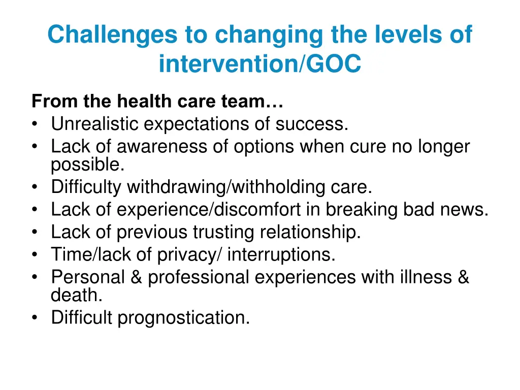 challenges to changing the levels of intervention 2