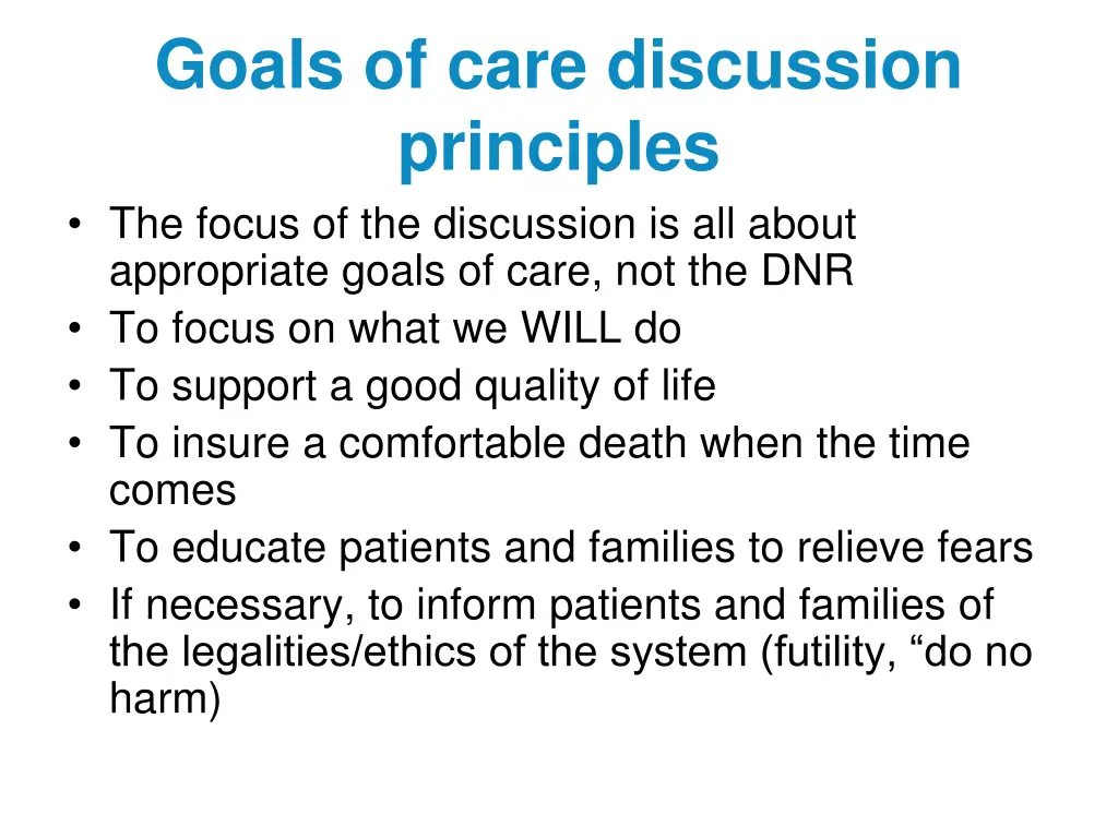 goals of care discussion principles the focus