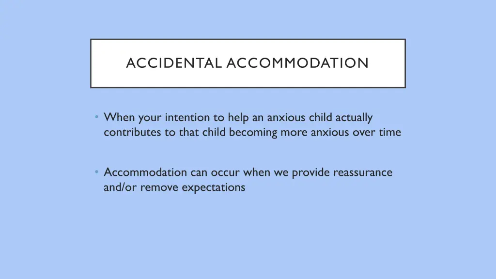 accidental accommodation