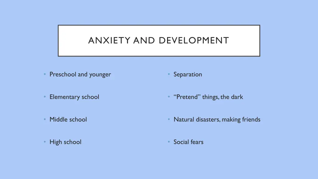 anxiety and development