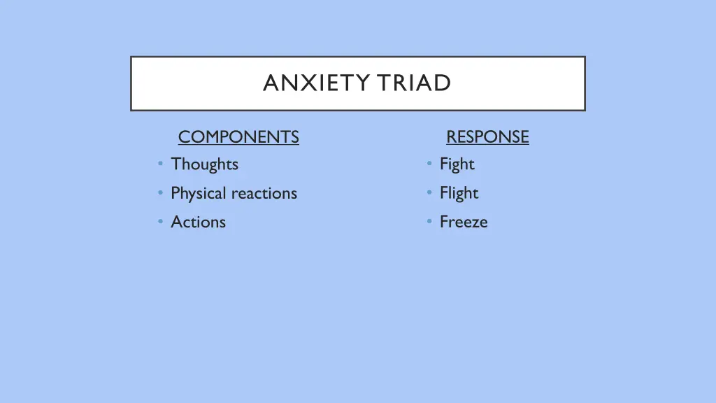 anxiety triad