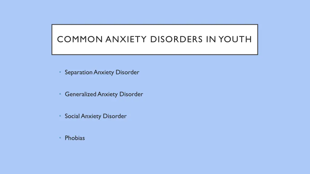 common anxiety disorders in youth