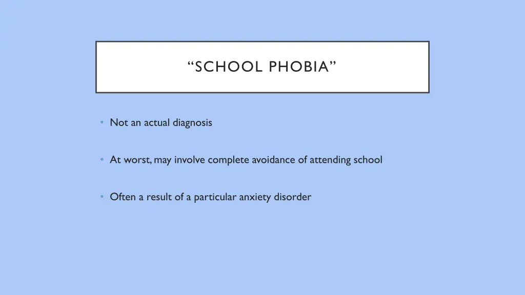 school phobia