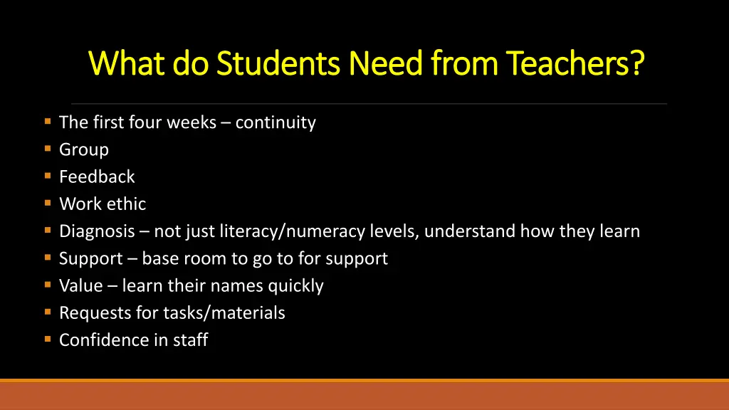 what do students need from teachers what