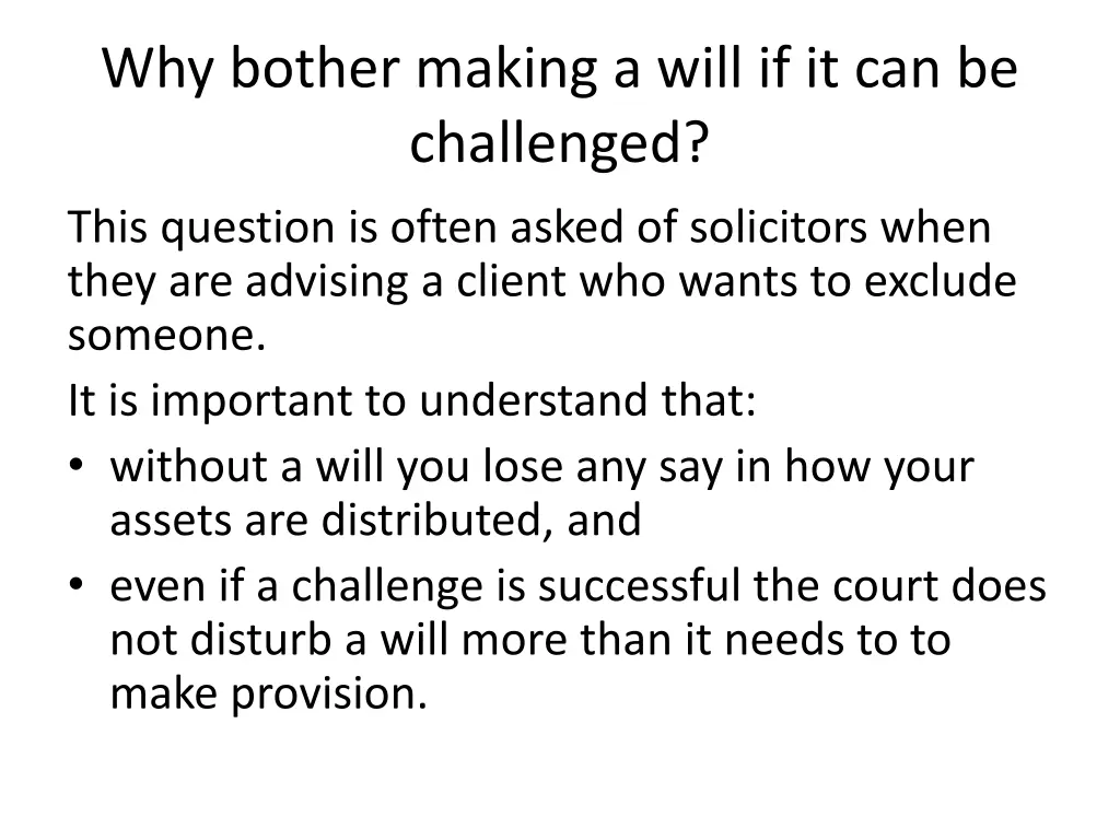 why bother making a will if it can be challenged