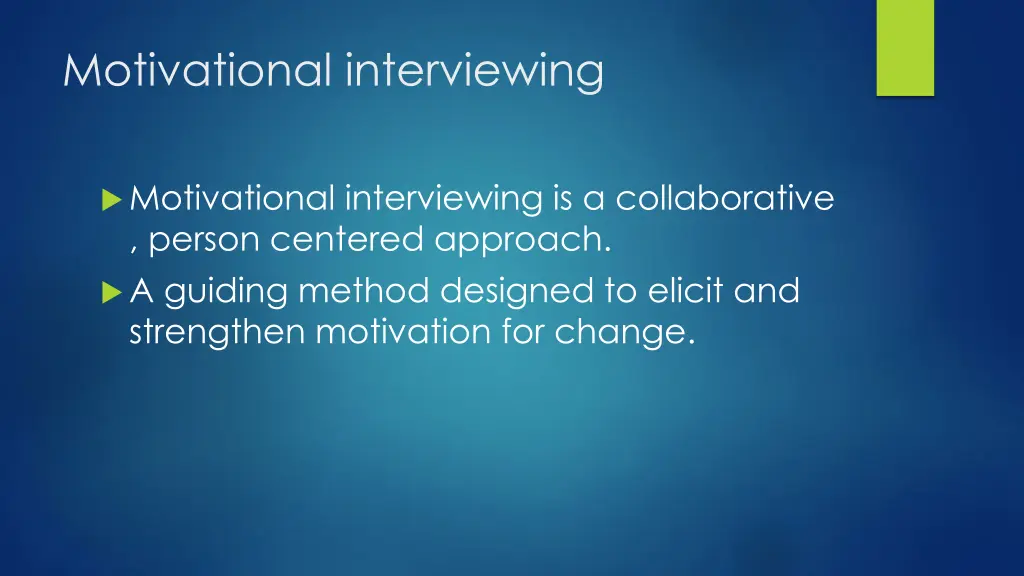 motivational interviewing