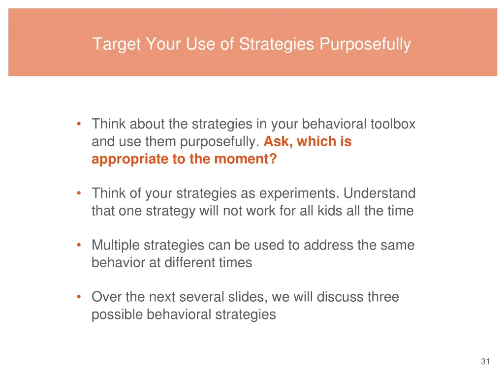 target your use of strategies purposefully