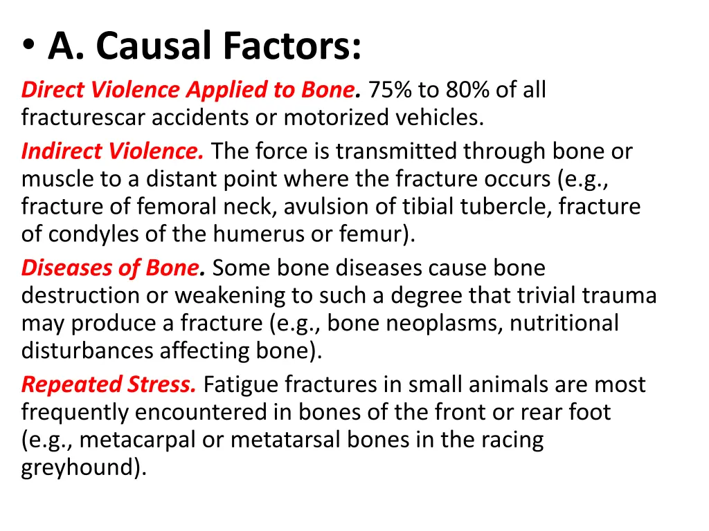 a causal factors direct violence applied to bone